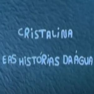 Cristalina e as Histórias da Água